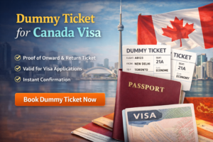 Dummy Ticket for Canada Visa